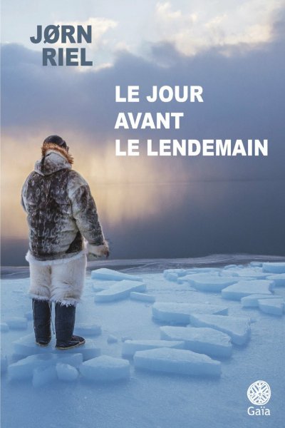 Le Jour avant le lendemain de Jorn Riel