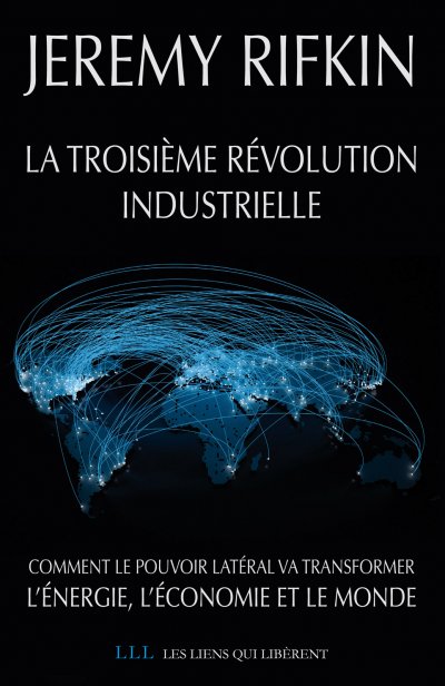 La troisième révolution industrielle de Jeremy Rifkin