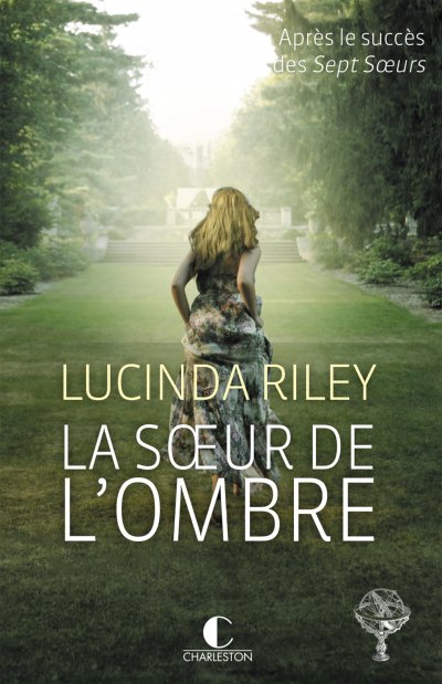 La soeur de l'ombre de Lucinda Riley