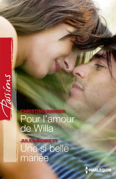 Pour l'amour de Willa - Une si belle mariée de Christine Rimmer