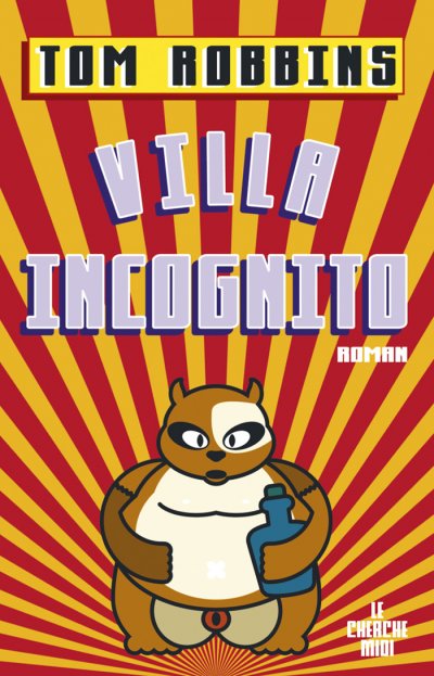 Villa Incognito de Tom Robbins