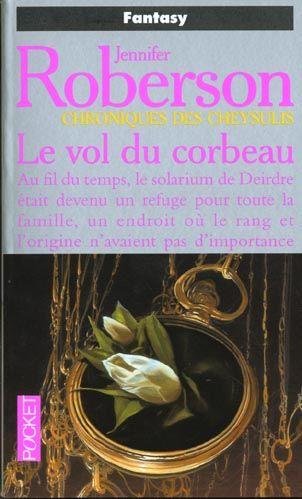 Le vol du corbeau de Jennifer Roberson