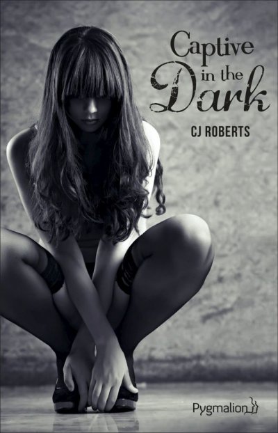 Captive in the dark de CJ Roberts