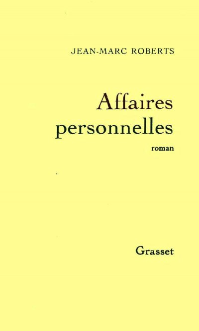 Affaires personnelles de Jean-Marc Roberts