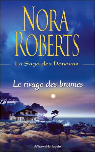 le rivage des brumes de Nora Roberts