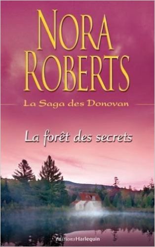 La forêt des secrets de Nora Roberts