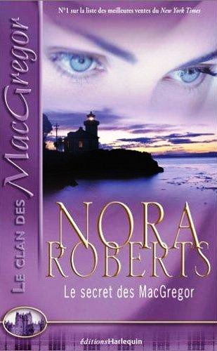 Le secret des McGregor de Nora Roberts