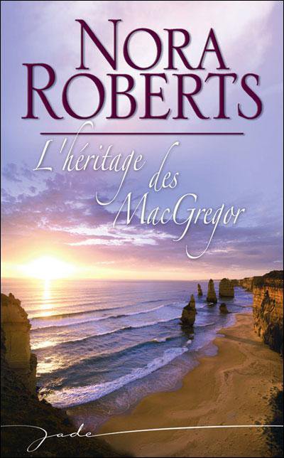 L'héritage des MacGregor de Nora Roberts