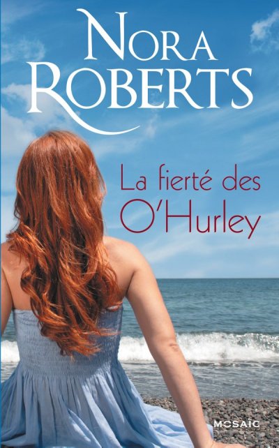 La Fierté des O'Hurley de Nora Roberts