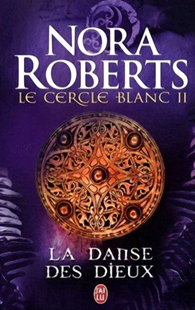 La danse des dieux de Nora Roberts