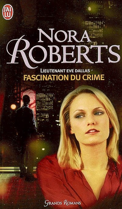 Fascination du crime de Nora Roberts