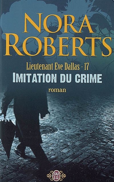 Imitation du crime de Nora Roberts