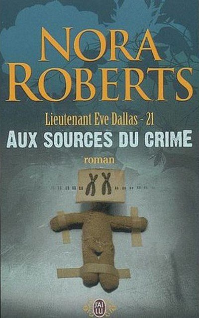 Aux sources du crime de Nora Roberts