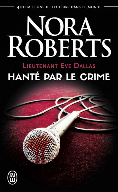 Hanté par le crime de Nora Roberts