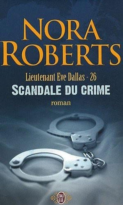 Scandale du crime de Nora Roberts