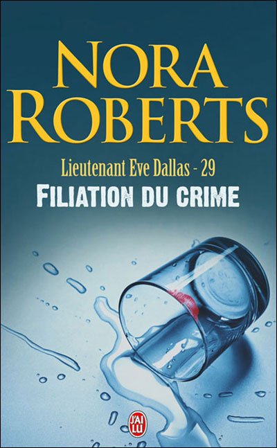 Filiation du crime de Nora Roberts