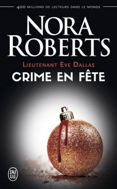 Crime en fête de Nora Roberts