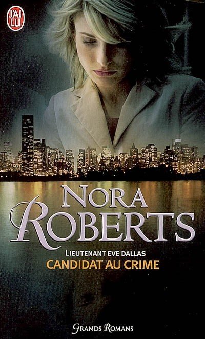 Candidat au crime de Nora Roberts