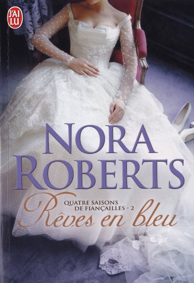 Rêves en bleu de Nora Roberts