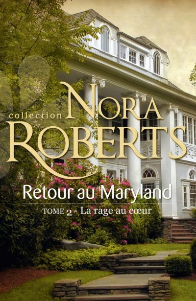 La rage au coeur de Nora Roberts