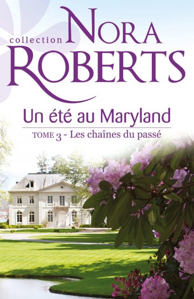 Les Chaînes du Passé de Nora Roberts