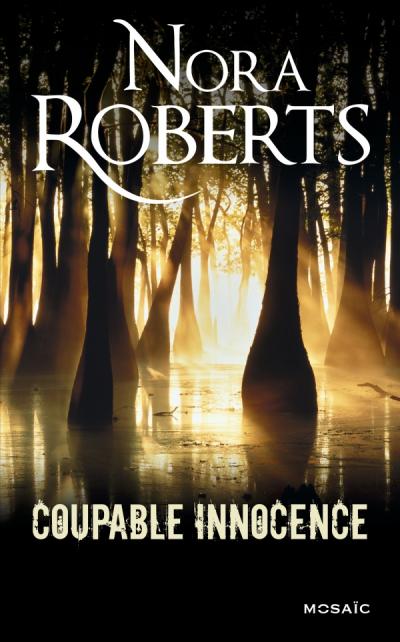 Coupable Innocence de Nora Roberts