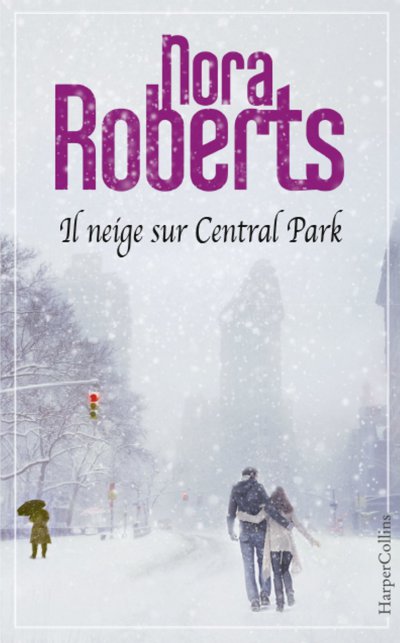 Il neige sur Central Park de Nora Roberts