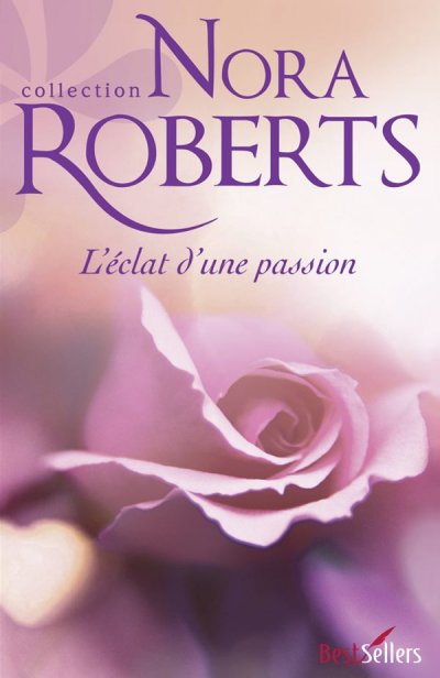 L'éclat d'une passion de Nora Roberts