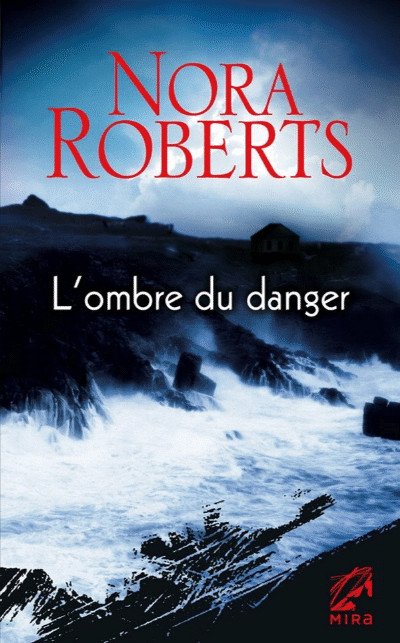 L'ombre du danger de Nora Roberts