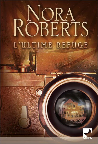 L'ultime refuge de Nora Roberts