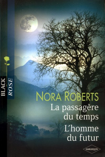 La passagère du temps - L'homme du futur de Nora Roberts