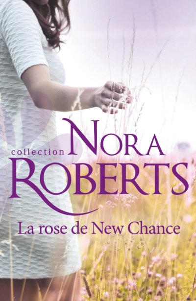 La rose de New Chance de Nora Roberts