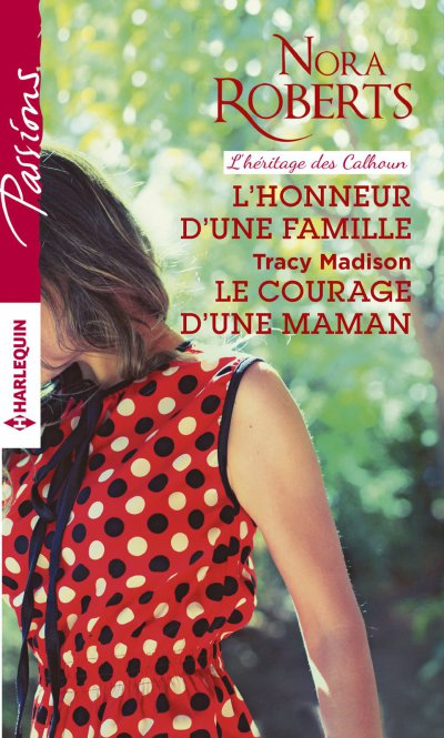 L'honneur d'une famille - Le courage d'une maman de Nora Roberts