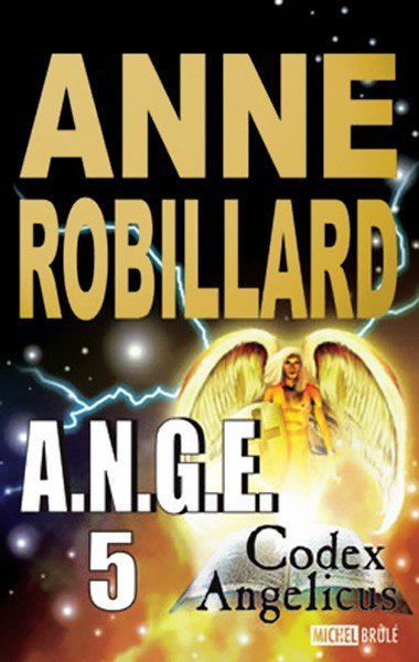 Codex Angelicus de Anne Robillard