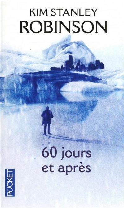 60 jours et après de Kim Stanley Robinson