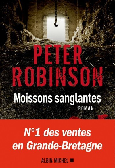 Moissons Sanglantes de Peter Robinson