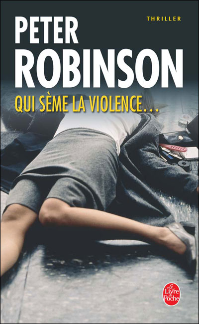 Qui sème la violence de Peter Robinson