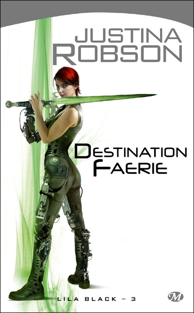 Destination Faerie de Justina Robson