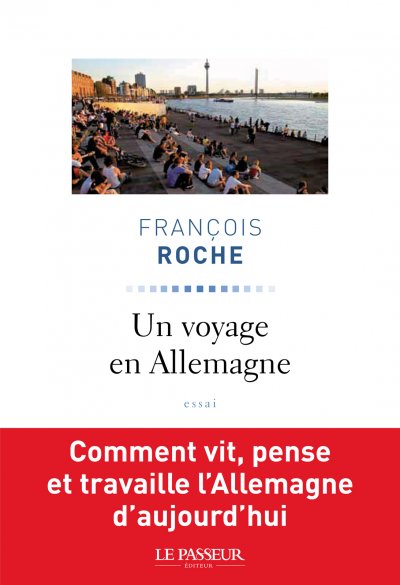 Un voyage en Allemagne de François Roche