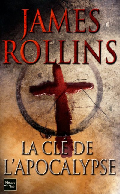 La clé de l'Apocalypse de James Rollins