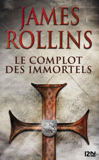 Le complot des immortels de James Rollins