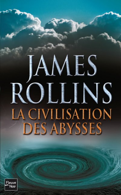 La Civilisation des abysses de James Rollins