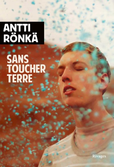 Sans toucher terre de Antti Rönkä