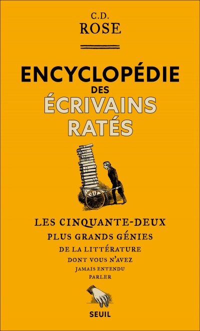 Encyclopédie des écrivains ratés de C.D. Rose