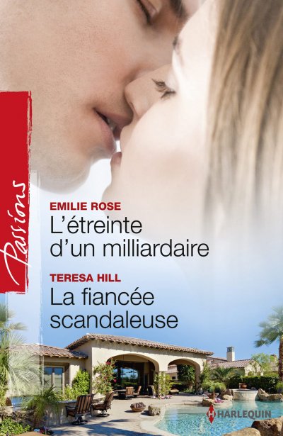 L'étreinte d'un milliardaire - La fiancée scandaleuse de Emilie Rose