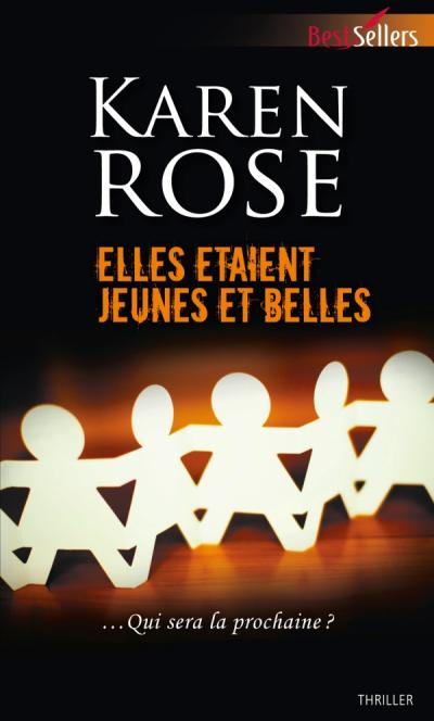 Elles étaient jeunes et belles de Karen Rose