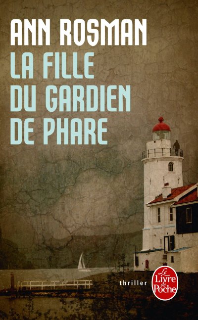 La fille du gardien de phare de Ann Rosman