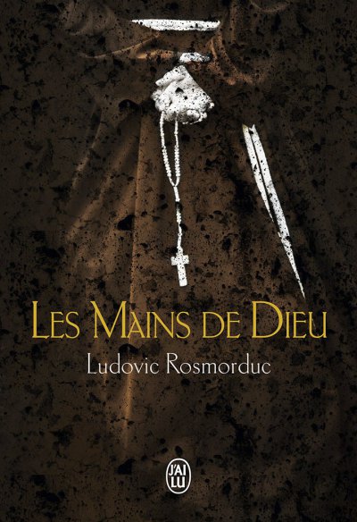 Les Mains de Dieu de Ludovic Rosmorduc