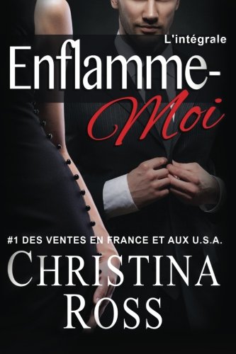 Enflamme-Moi de Christina Ross