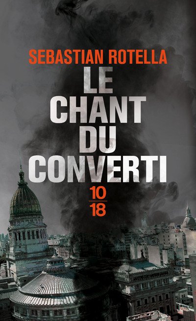 Le chant du converti de Sebastian Rotella